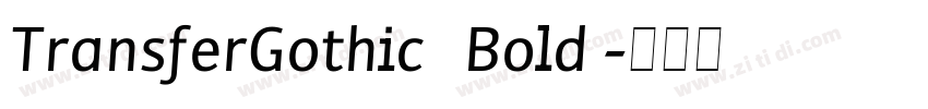 TransferGothic Bold字体转换